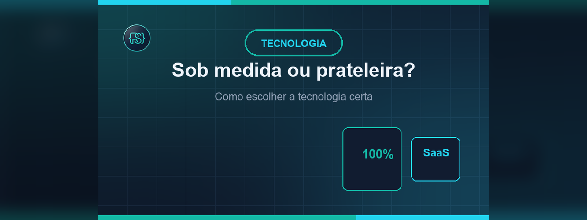 Sistema sob medida ou software de prateleira? Como escolher a tecnologia certa